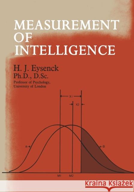 The Measurement of Intelligence Hans J. Eysenck 9789401161312 Springer