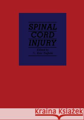 Spinal Cord Injury N. E. Naftchi 9789401163071 Springer