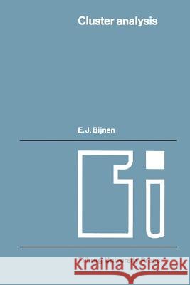 Cluster Analysis: Survey and Evaluation of Techniques Bynen, E. J. 9789401167840 Springer