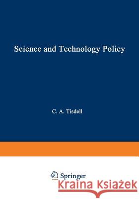 Science and Technology Policy: Priorities of Governments Tisdell, F. 9789401169349 Springer