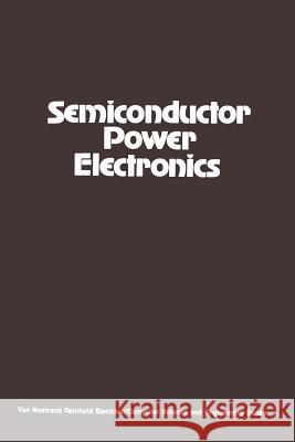 Semiconductor Power Electronics Richard G. Hoft 9789401170178 Springer