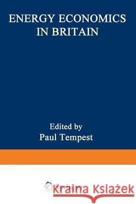 Energy Economics in Britain Paul Tempest 9789401173575