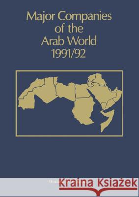 Major Companies of the Arab World 1991/92 G. C. Bricault 9789401174824