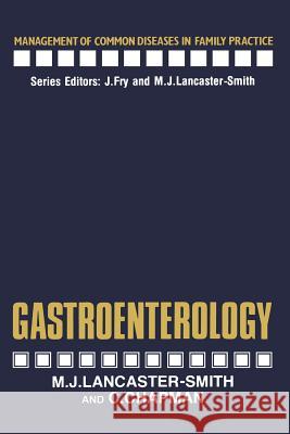 Gastroenterology M. Lancaster-Smith C. Chapman 9789401177832 Springer