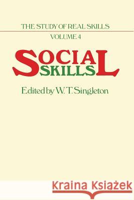 Social Skills W. T. Singleton 9789401178211 Springer