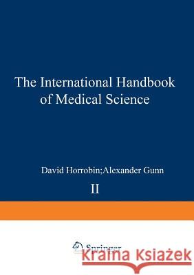 The International Handbook of Medical Science David F. Horrobin 9789401178785 Springer