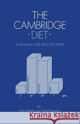 The Cambridge Diet: A Manual for Practitioners Marks, J. 9789401180139 Springer