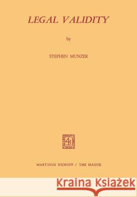 Legal Validity Stephen Munzer 9789401185257 Springer