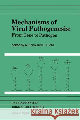 Mechanisms of Viral Pathogenesis: From Gene to Pathogen Kohn, A. 9789401185431 Springer