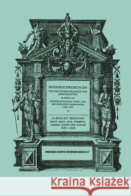 Reise Nach Java, Formosa, Vorder-Indien Und Ceylon, 1659-1668 Albrecht Herport 9789401186230 Springer
