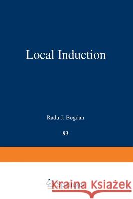 Local Induction R. Bogdan 9789401198011 Springer