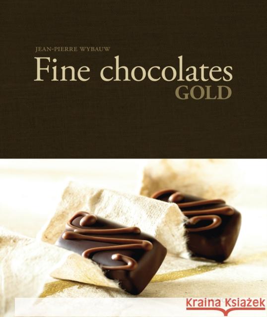 The Fine Chocolates: Gold Jean-Pierre Wybauw Serdar Tanyeli 9789401433426 Lannoo Publishers (Acc)