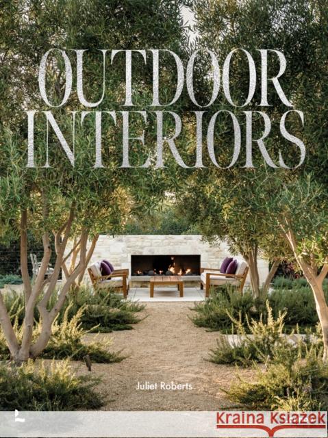 Outdoor Interiors: Bringing Style to Your Garden Juliet Roberts 9789401488259 Lannoo