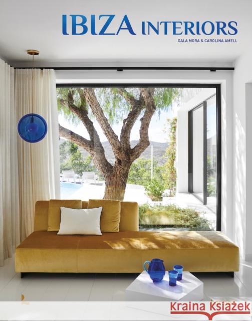 Ibiza Interiors Gala Mora 9789401489362 Lannoo Publishers