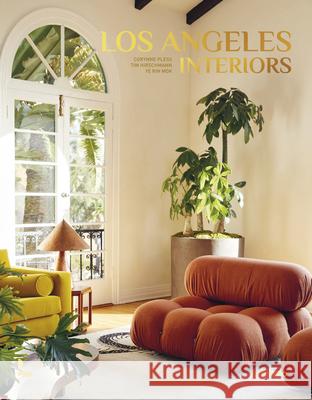 Los Angeles Interiors Ye Rin Mok 9789401490474 Lannoo Publishers