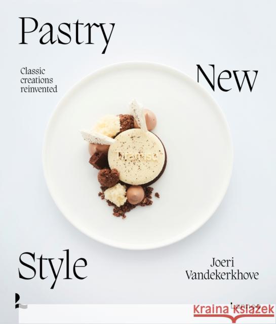 Pastry New Style: Classic Creations Reinvented  9789401495035 Lannoo Publishers