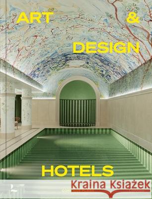 Art & Design Hotels Corynne Pless 9789401497626 Lannoo Publishers