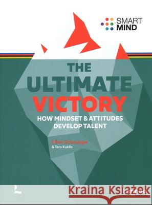 The Ultimate Victory: Learn to think like a winner! Ellen Schouppe 9789401499040