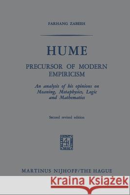 Hume: Precursor of Modern Empiricism Zabeeh, Farhang 9789401502085 Springer