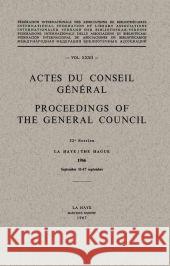 Actes Du Conseil Général / Proceedings of the General Council: Vol. XXXII Randall, S. 9789401518307 Springer