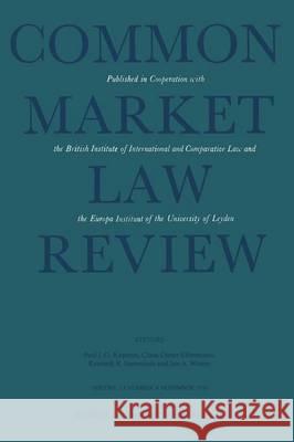 Common Market Law Review: Volume 13 Kapteyn, Paul 9789401520751 Springer