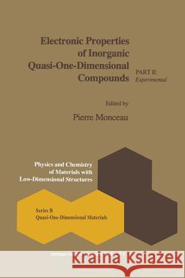 Electronic Properties of Inorganic Quasi-One-Dimensional Compounds: Part II -- Experimental Monceau, P. 9789401569286 Springer