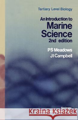 An Introduction to Marine Science P. S. Meadows 9789401573313 Springer