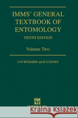 Imms' General Textbook of Entomology: Volume 2: Classification and Biology Richards, O. W. 9789401704748 Springer