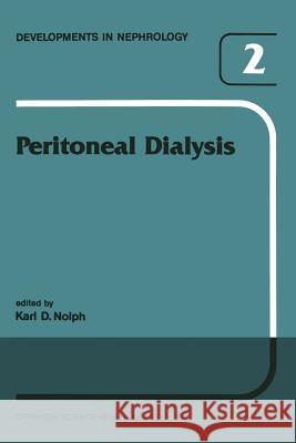 Peritoneal Dialysis K. D. Nolph 9789401725651