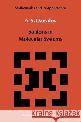 Solitons in Molecular Systems Davydov 9789401730273