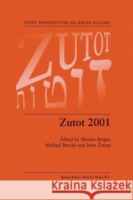 Zutot 2001 Shlomo Berger Michael Brocke Irene Zwiep 9789401737326