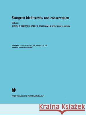 Sturgeon Biodiversity and Conservation Birstein, Vadim J. 9789401741125