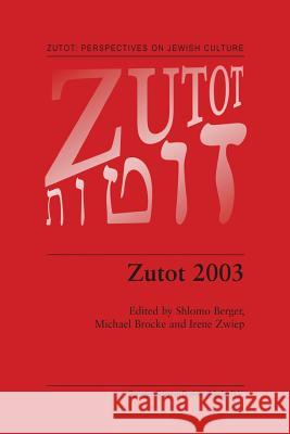 Zutot 2003 Shlomo Berger M. Brocke I. E. Zwiep 9789401743242 Springer