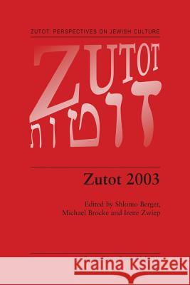 Zutot 2003 Shlomo Berger M. Brocke I. E. Zwiep 9789401743242