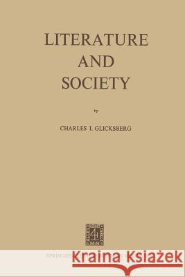 Literature and Society Na Glicksberg 9789401746199 Springer