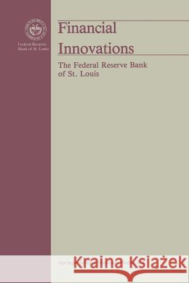 Financial Innovations: Their Impact on Monetary Policy and Financial Markets Brennan, Daniel P. 9789401753722