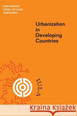 Urbanization in Developing Countries Martinus Nijhoff 9789401756327