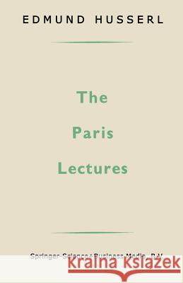 The Paris Lectures Edmund Husserl 9789401756532