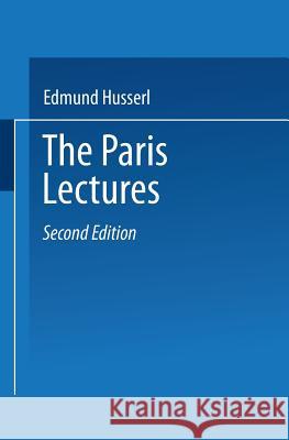The Paris Lectures Edmund Husserl Peter Koestenbaum 9789401757157