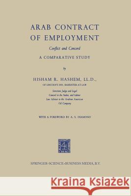Arab Contract of Employment: Conflict and Concord Hisham Rif Hashem 9789401758437 Springer