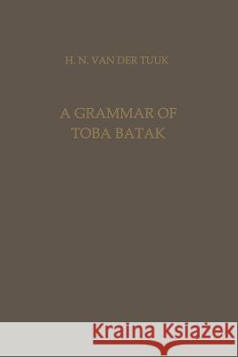 A Grammar of Toba Batak Herman Neubronner Van Der Va 9789401767071 Springer