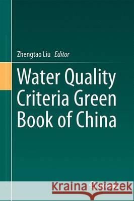 Water Quality Criteria Green Book of China Zhengtao Liu 9789401772693 Springer