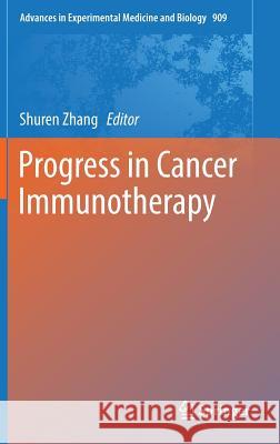 Progress in Cancer Immunotherapy Shuren Zhang 9789401775533 Springer