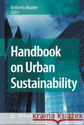 Handbook on Urban Sustainability Nolberto Munier   9789401776684 Springer