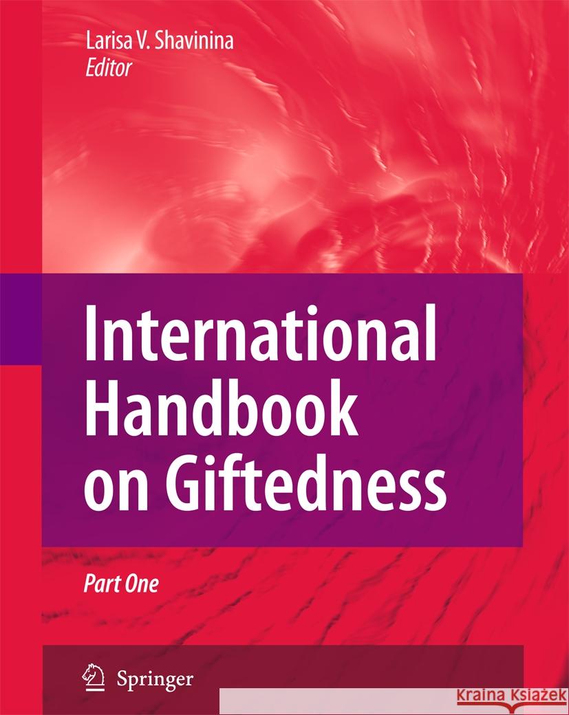 International Handbook on Giftedness Larisa Shavinina 9789401776745 Springer