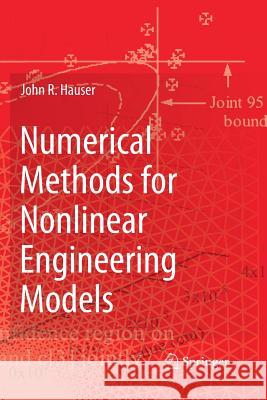 Numerical Methods for Nonlinear Engineering Models John R. Hauser 9789401777070 Springer