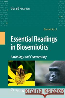 Essential Readings in Biosemiotics: Anthology and Commentary Favareau, Donald 9789401777322