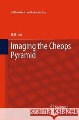 Imaging the Cheops Pyramid H. D. Bui 9789401778688 Springer