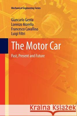 The Motor Car: Past, Present and Future Genta, Giancarlo 9789401779555 Springer