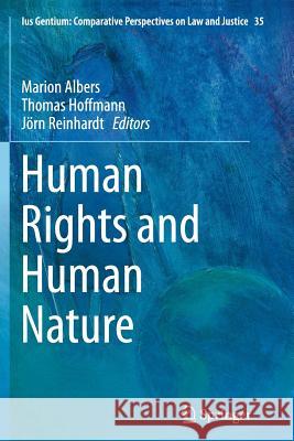 Human Rights and Human Nature Marion Albers Thomas Hoffmann Jorn Reinhardt 9789401779876